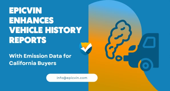 EpicVIN expands vehicle history reports to include emissions data for California buyers